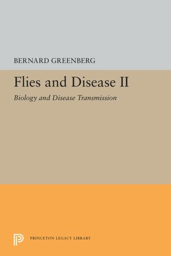 Flies And Disease Ii Biology And Disease Transmission Bernard Greenberg