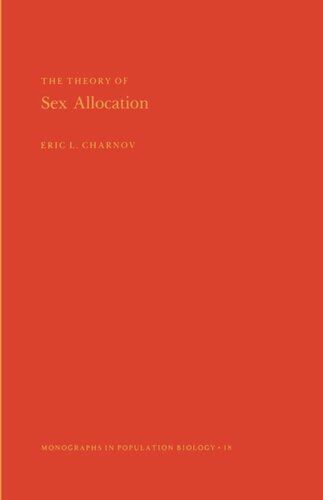 The Theory Of Sex Allocation Mpb18 Volume 18 Eric L Charnov