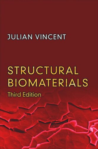 Structural Biomaterials Third Edition Julian Vincent