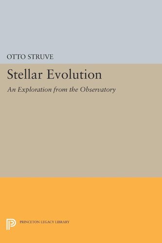 Stellar Evolution An Exploration From The Observatory Otto Struve