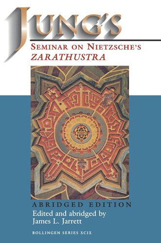 Jungs Seminar On Nietzsches Zarathustra Abridged Edition James L Jarrett Editor