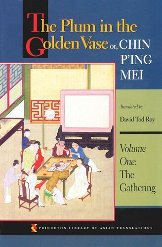The Plum In The Golden Vase Or Chin Ping Mei Volume One The Gathering Course Book David Tod Roy Editor
