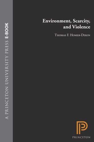 Environment Scarcity And Violence Core Textbook Thomas F Homerdixon