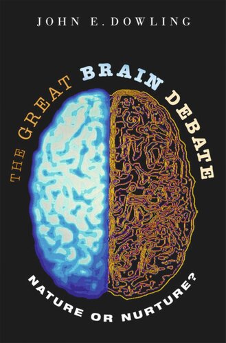 The Great Brain Debate Nature Or Nurture Course Book John E Dowling