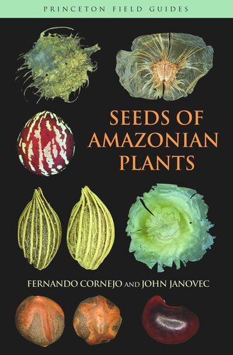 Seeds Of Amazonian Plants Course Book Fernando Cornejo John Janovec