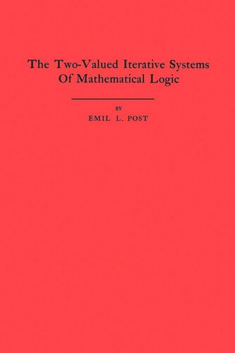 The Twovalued Iterative Systems Of Mathematical Logic Am5 Volume 5 Emil L Post