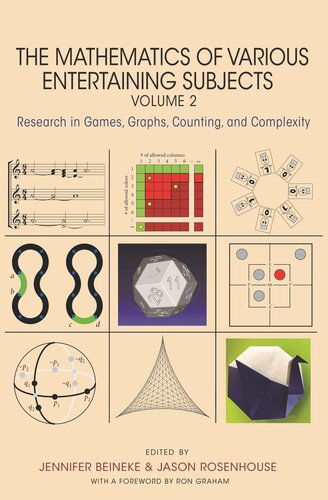 The Mathematics Of Various Entertaining Subjects Research In Games Graphs Counting And Complexity Volume 2 Jennifer Beineke Editor Jason Rosenhouse Editor