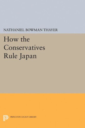 How The Conservatives Rule Japan Nathaniel Bowman Thayer