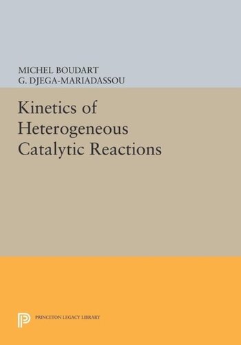 Kinetics Of Heterogeneous Catalytic Reactions Course Book Michel Boudart G Djegamariadassou
