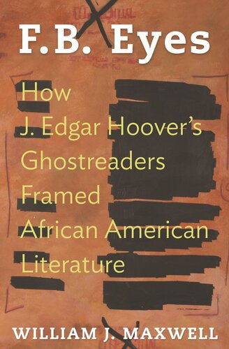 Fb Eyes How J Edgar Hoovers Ghostreaders Framed African American Literature Course Book William J Maxwell