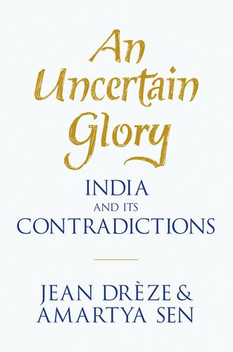 An Uncertain Glory India And Its Contradictions Course Book Jean Drze Amartya Sen