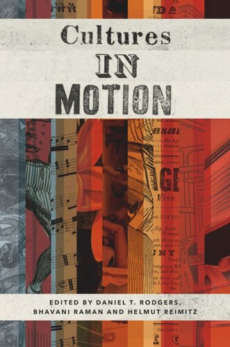 Cultures In Motion Course Book Daniel T Rodgers Editor Bhavani Raman Editor Helmut Reimitz Editor