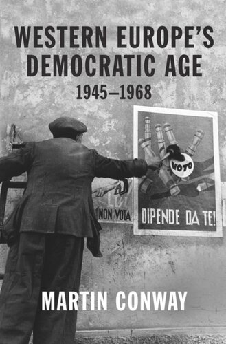 Western Europes Democratic Age 19451968 Martin Conway