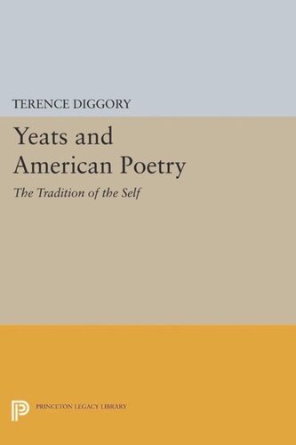 Yeats And American Poetry The Tradition Of The Self Course Book Terence Diggory