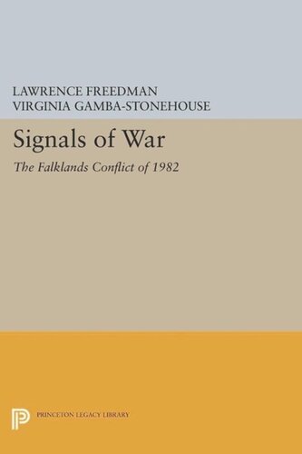 Signals Of War The Falklands Conflict Of 1982 Course Book Lawrence Freedman Virginia Gambastonehouse