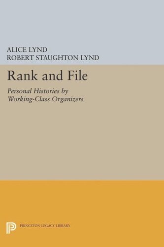 Rank And File Personal Histories By Workingclass Organizers Course Book Alice Lynd Editor Robert Staughton Lynd Editor