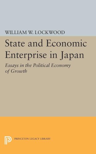 State And Economic Enterprise In Japan William Wirt Lockwood