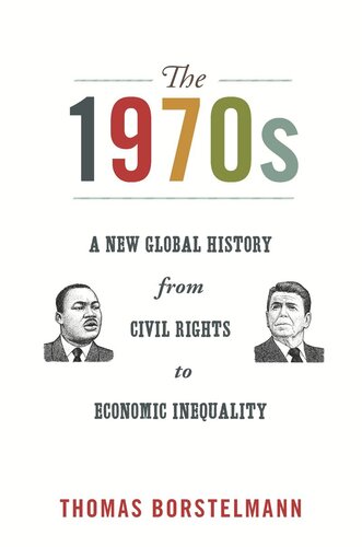 The 1970s A New Global History From Civil Rights To Economic Inequality Course Book Thomas Borstelmann