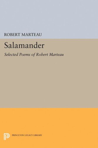 Salamander Selected Poems Of Robert Marteau Robert Marteau Anne Winters