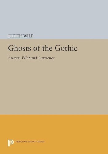 Ghosts Of The Gothic Austen Eliot And Lawrence Course Book Judith Wilt