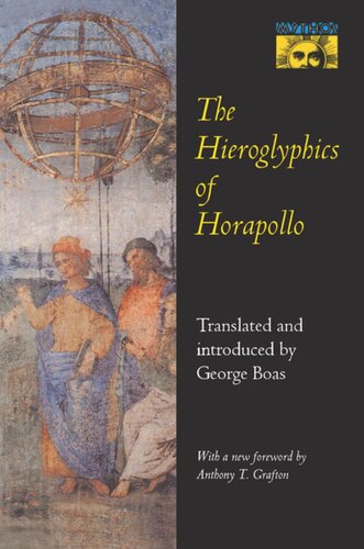 The Hieroglyphics Of Horapollo Horapollo Niliacus George Boas
