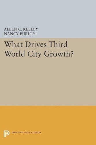 What Drives Third World City Growth Course Book Allen C Kelley Nancy Burley