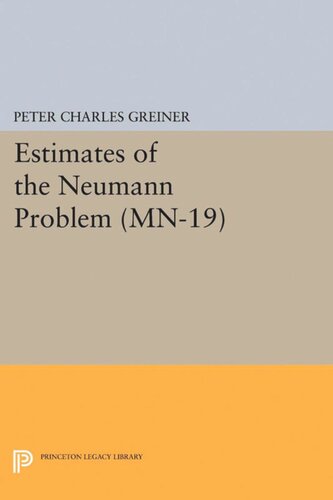 Estimates Of The Neumann Problem Mn19 Volume 19 Peter Charles Greiner