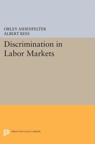 Discrimination In Labor Markets Orley Ashenfelter Albert Rees