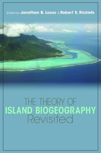 The Theory Of Island Biogeography Revisited Course Book Jonathan B Losos Editor Robert E Ricklefs Editor