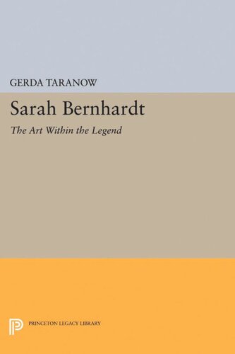 Sarah Bernhardt The Art Within The Legend Gerda Taranow