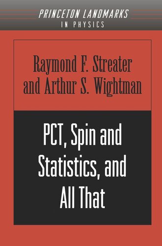 Pct Spin And Statistics And All That Raymond F Streater Arthur S Wightman
