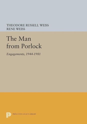 The Man From Porlock Engagements 19441981 Course Book Theodore Russell Weiss Editor Ren Weiss Editor
