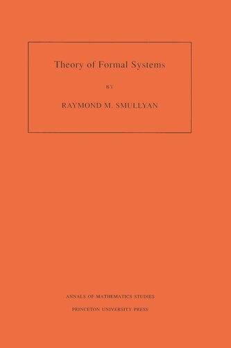 Theory Of Formal Systems Am47 Volume 47 Raymond M Smullyan