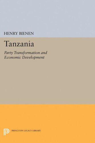 Tanzania Party Transformation And Economic Development Henry Bienen