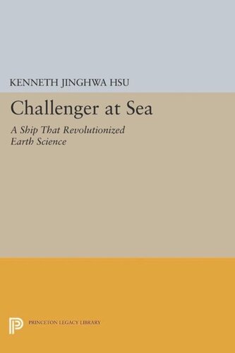 Challenger At Sea A Ship That Revolutionized Earth Science Course Book Kenneth Jinghwa Hs