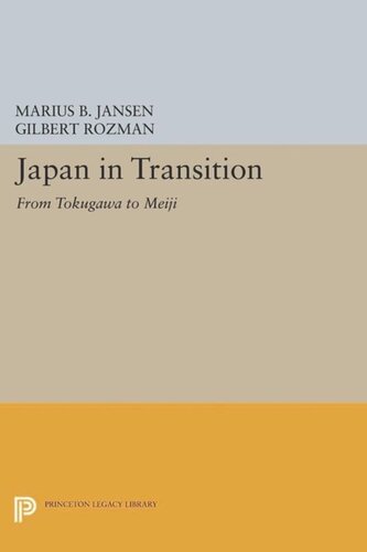 Japan In Transition From Tokugawa To Meiji Course Book Marius B Jansen Editor Gilbert Rozman Editor