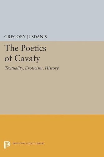 The Poetics Of Cavafy Textuality Eroticism History Course Book Gregory Jusdanis
