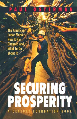 Securing Prosperity The American Labor Market How It Has Changed And What To Do About It Core Textbook Paul Osterman