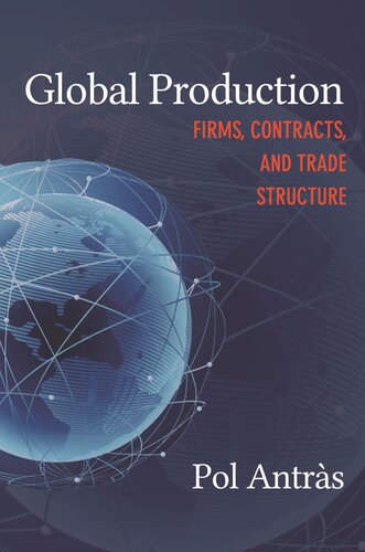 Global Production Firms Contracts And Trade Structure Pilot Project Ebook Available To Selected Us Libraries Only Pol Antrs