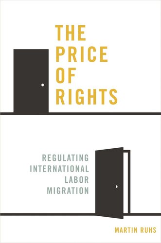 The Price Of Rights Regulating International Labor Migration Course Book Martin Ruhs