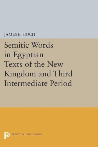 Semitic Words In Egyptian Texts Of The New Kingdom And Third Intermediate Period Course Book James E Hoch