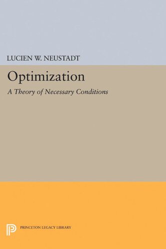 Optimization A Theory Of Necessary Conditions Lucien W Neustadt
