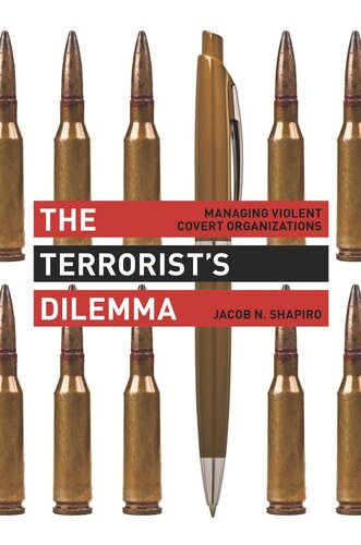 The Terrorists Dilemma Managing Violent Covert Organizations Course Book Jacob N Shapiro