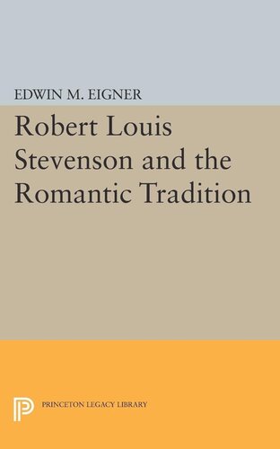 Robert Louis Stevenson And The Romantic Tradition Edwin M Eigner