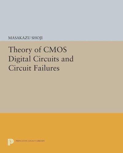 Theory Of Cmos Digital Circuits And Circuit Failures Course Book Masakazu Shoji