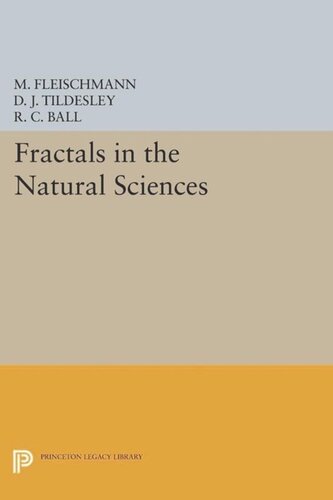 Fractals In The Natural Sciences Course Book M Fleischmann Editor D J Tildesley Editor R C Ball Editor