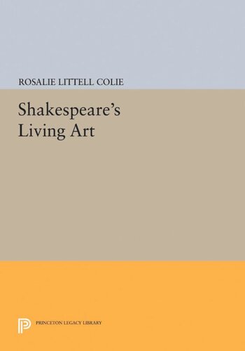 Shakespeares Living Art Rosalie Littell Colie