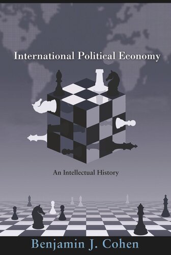 International Political Economy An Intellectual History Benjamin J Cohen