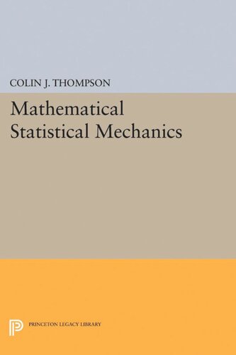 Mathematical Statistical Mechanics Colin J Thompson