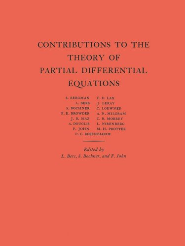 Contributions To The Theory Of Partial Differential Equations Am33 Volume 33 Lipman Bers Salomon Trust Fritz John